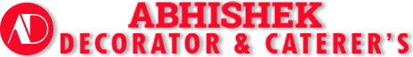 ABHISHEK DECORATOR & CATERER'S