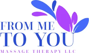 From Me To You Massage Therapy, LLC