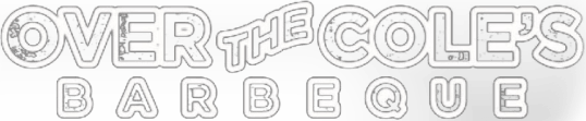 Over the Cole’s BBQ