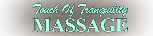 Touch Of Tranquility Massage