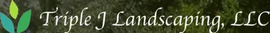 Triple J Landscaping, LLC