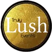Truly Lush Events